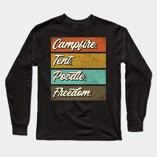 Camping with my poodle dog . Perfect present for mother dad friend him or her Long Sleeve T-Shirt by SerenityByAlex